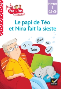 Téo et Nina GS-CP Niveau 1 - Le papi de Téo et Nina fait la sieste