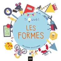 LES FORMES - TROUVE ! 1/3 ANS