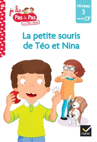 Téo et Nina Fin de CP Niveau 3 - La petite souris de Téo et Nina