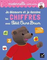 JE DECOUVRE ET JE DESSINE LES CHIFFRES AVEC PETIT OURS BRUN - PETITE SECTION