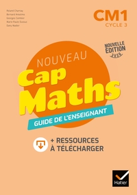 Cap Maths CM1, Guide pédagogique + Ressources à télécharger