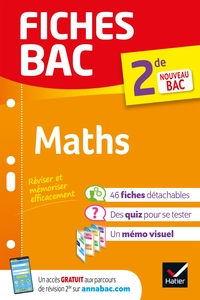 FICHES BAC - MATHS 2DE - TOUT LE PROGRAMME EN FICHES DE REVISION DETACHABLES