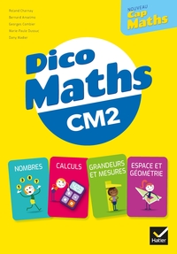Cap Maths CM2, Dico-Maths