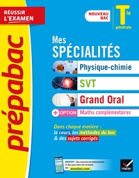 Prépabac Mes spécialités Physique-chimie, SVT, Grand Oral & Maths complémentaires Tle - Bac 2024