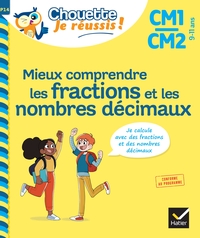 MIEUX COMPRENDRE LES FRACTIONS ET LES NOMBRES DECIMAUX CM1/CM2 9-11 ANS