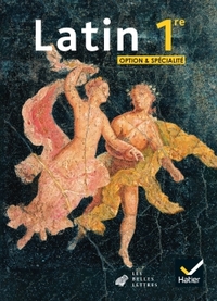 Latin - Les belles lettres 1re Option et Spécialité, Livre de l'élève