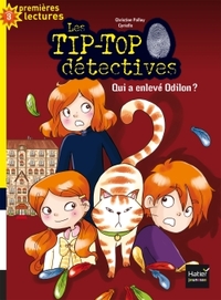 LES TIP-TOP DETECTIVES - T02 - QUI A ENLEVE ODILON ?