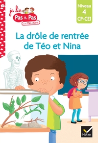 Téo et Nina CP CE1 Niveau 4 - La drôle de rentrée de Téo et Nina