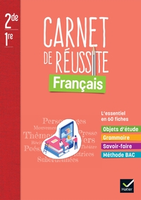 Français - Carnet de Réussite 2de, 1re, Carnet de l’élève