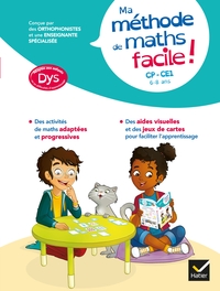 Ma méthode de Maths facile ! adaptée aux enfants DYS ou en difficulté d'apprentissage CP-CE1