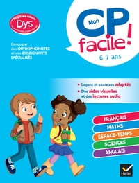 MON CP FACILE ! ADAPTE AUX ENFANTS DYS OU EN DIFFICULTE D'APPRENTISSAGE - TOUTES LES MATIERES