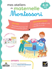 MES ATELIERS DE MATERNELLE MONTESSORI LECTURE-MATHEMATIQUES 4-6 ANS