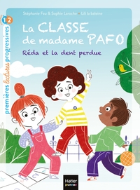 LA CLASSE DE MADAME PAFO - T02 - LA CLASSE DE MADAME PAFO - REDA ET LA DENT PERDUE CP 6/7 ANS