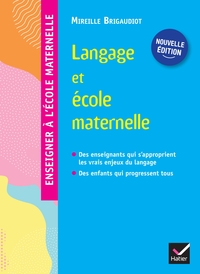 ENSEIGNER A L'ECOLE MATERNELLE - LANGAGE ET ECOLE MATERNELLE ED. 2022 - GUIDE DE L'ENSEIGNANT