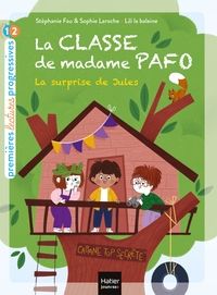 LA CLASSE DE MADAME PAFO - T03 - LA CLASSE DE MADAME PAFO - LA SURPRISE DE JULES CP 6/7 ANS