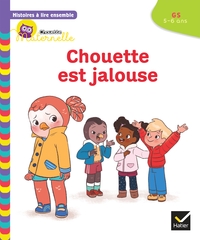 Histoires à lire ensemble Chouette est jalouse GS