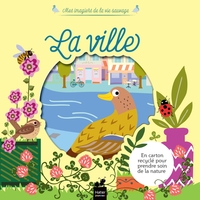 Mes imagiers de la vie sauvage - La ville