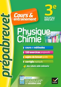 PHYSIQUE-CHIMIE 3E - PREPABREVET COURS & ENTRAINEMENT - COURS, METHODES ET EXERCICES PROGRESSIFS