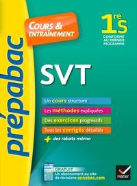 SVT 1RE S - PREPABAC COURS & ENTRAINEMENT - COURS, METHODES ET EXERCICES PROGRESSIFS (PREMIERE S)