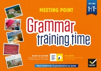 Meeting Point, Grammar training time 1re, Tle, Cahier de grammaire