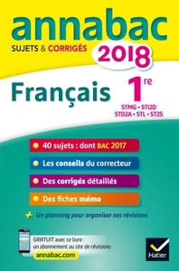 Annales Annabac 2018 Français 1re STMG, STI2D, STD2A, STL, ST2S