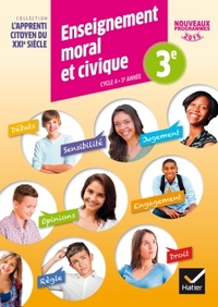 Enseignement Moral et Civique, L'apprenti citoyen du XXIème siècle 3e, Cahier d'activités