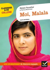 MOI MALALA - AVEC UN GROUPEMENT THEMATIQUE  DES DISCOURS AU SERVICE DE GRANDES CAUSES