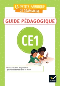 La petite fabrique de Grammaire CE1, Français, Guide pédagogique bi média + Diaporamas