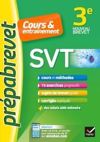 SVT 3E - PREPABREVET COURS & ENTRAINEMENT - COURS, METHODES ET EXERCICES PROGRESSIFS