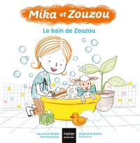 MIKA ET ZOUZOU 3-5 ANS - T01 - MIKA ET ZOUZOU - LE BAIN DE ZOUZOU 3/5 ANS
