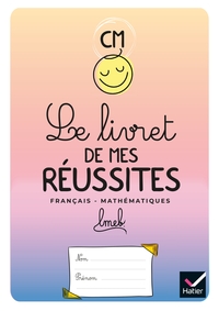 Le livret de mes réussites - CM - Ed 2021