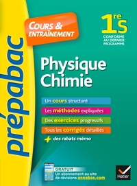 PHYSIQUE-CHIMIE 1RE S - PREPABAC COURS & ENTRAINEMENT - COURS, METHODES ET EXERCICES PROGRESSIFS (PR