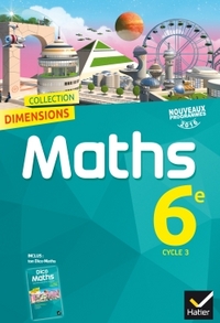 Mathématiques, Dimensions 6e, Livre de l'élève + dicomaths