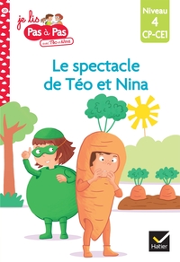 Téo et Nina CP CE1 Niveau 4 - Le spectacle de Téo et Nina