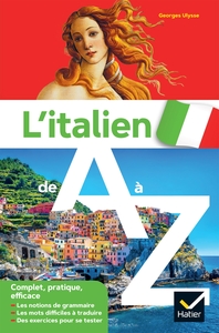 L'ITALIEN DE A A Z - GRAMMAIRE, CONJUGAISON & DIFFICULTES