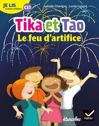 Etincelles, Je lis à mon rythme CE1, Les albums de Tika et Tao, Le feu d'artifice