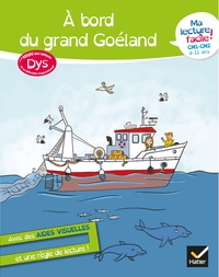 Ma lecture facile DYS  CM1-CM2 : A bord du grand goéland