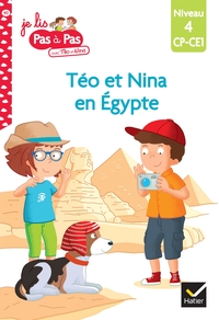 Téo et Nina CP CE1 Niveau 4 - Téo et Nina en Égypte