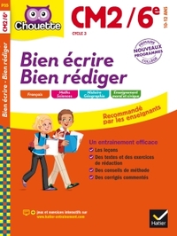 BIEN ECRIRE, BIEN REDIGER CM2/6E