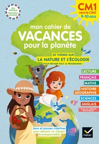 Mon cahier de Vacances pour la planète 2024 du CM1 au CM2 9/10 ans