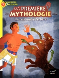 Ma première mythologie - Hercule contre Cerbère CP/CE1 6/7 ans