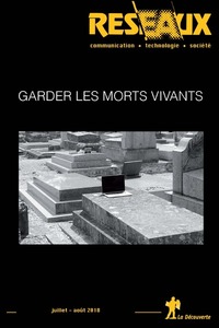 Revue Réseaux Volume 36-210/2018 : Garder les morts vivants