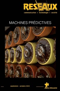 REVUE RESEAUX VOLUME 36-211/2018 : MACHINES PREDICTIVES