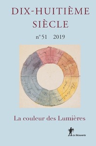 REVUE DIX-HUITIEME SIECLE, N. 51 (2019) LA COULEUR DES LUMIERES