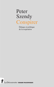 Conspirer - Éthique et politique de la respiration
