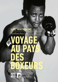 VOYAGE AU PAYS DES BOXEURS - WOODLAWN BOYS CLUB