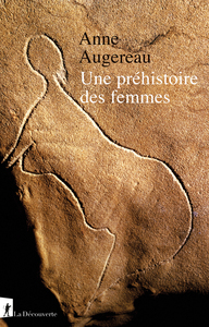 UNE PREHISTOIRE DES FEMMES