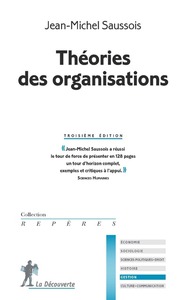 THEORIES DES ORGANISATIONS - TROISIEME EDITION