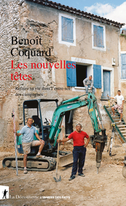 Les nouvelles têtes - Refaire sa vie dans l'entre-soi des campagnes