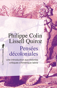 Pensées décoloniales - Une introduction aux théories critiques d'Amérique latine